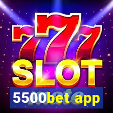 5500bet app